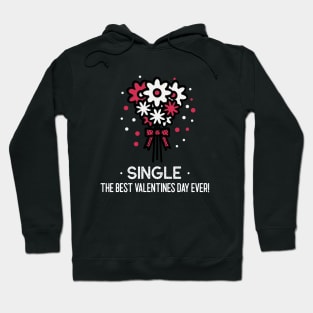 Singles valentines day Hoodie